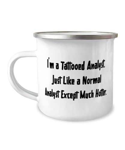 I'm a Tattooed Analyst. Just Like a Normal Analyst Except. 12oz Camper Mug, Analyst, Unique Gifts For Analyst from Coworkers, Analyst Gift Ideas, Unique Gifts for Analysts, Gift Ideas for Data