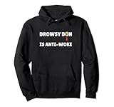 Drowsy Don - Funny Trump Shirt - Trump Falls Asleep Pullover Hoodie