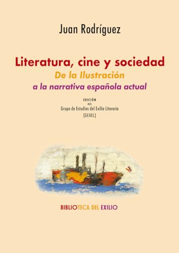 Portada de Literatura, cine y sociedad: de la Ilustración a la narrativa española actual
