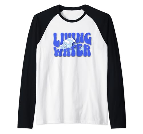Living Water Verso de la Biblia Cool Blue Groovy Christian Clothing Camiseta Manga Raglan