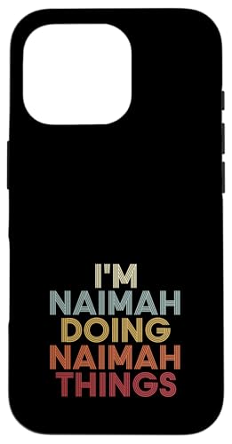 Naimah Name Naimah Personalized Name First Given �X�}�z�P�[�X iPhone 16 Pro �p