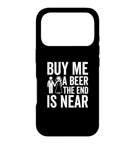 Buy Me a Beer The End Is Near Funny Bachelor Party �X�}�z�P�[�X iPhone 17 Pro �p