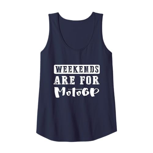 Weekends Are For Motogp Lustiges Geschenk T-Shirt Tank Top
