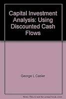 Capital investment analysis: Using discounted cash flows 0882442724 Book Cover