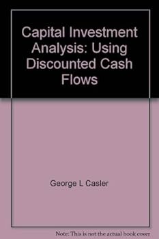 Paperback Capital investment analysis: Using discounted cash flows Book