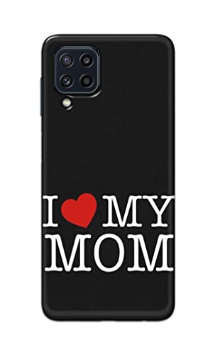 Image of PRINTFIDAA I Love My Mom Hard Back Cover for Samsung Galaxy M32 (4G) / Samsung F22 (4G) / Samsung M22 (4G) Back Cover -(P6) KAT1006