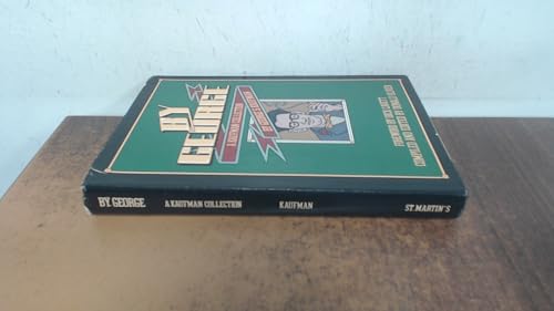 By George: A Kaufman Collection