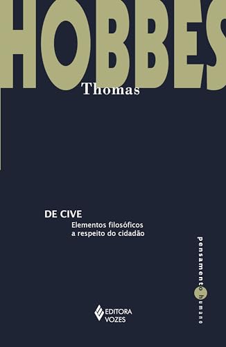 De Cive: Elementos filosóficos a respeito do cidadão (Pensamento Humano)