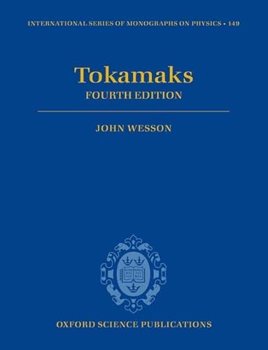 Tokamaks (International Series of Monographs on Physics)