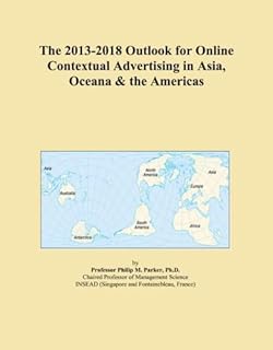 The 2013-2018 Outlook for Online Contextual Advertising in Asia, Oceana & the Americas