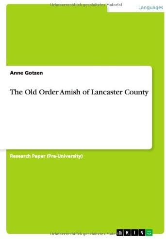 The Old Order Amish of Lancaster County