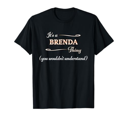 Es una cosa de BRENDA, no entenderías | Nombre de regalo - Camiseta