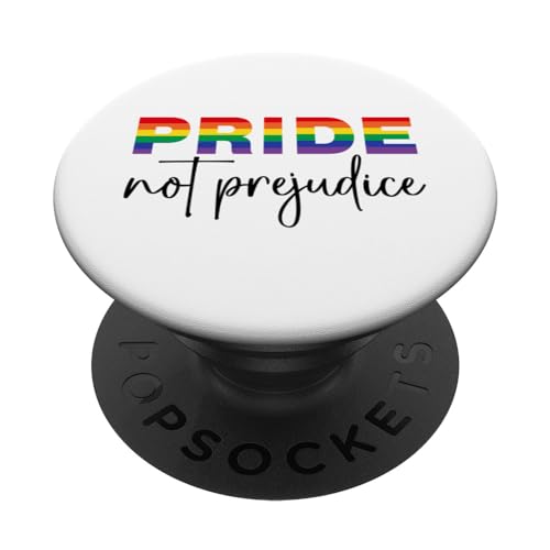 Inspirational Gay Pride LGBT Quotes Pride Not Prejudice PopSockets Swappable PopGrip