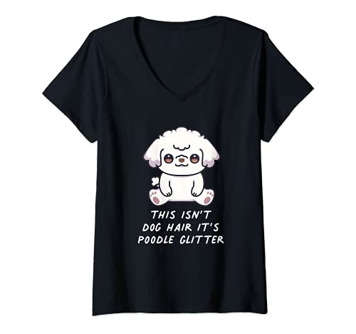 Womens This Isn't Dog Hair It's Poodle Glitter Kawaii Anime Dog V-Neck T-Shirt, Black