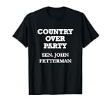 Senator John Fetterman Quote T-Shirt