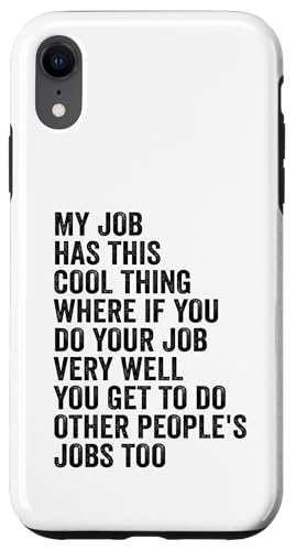 My Job Has This Cool Thing - Funny Job �X�}�z�P�[�X iPhone XR �p