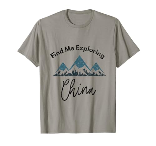 Finden Sie mich auf Entdeckungsreise nach China  Urlaub in China T-Shirt