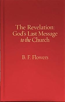 Hardcover The Revelation: God's Last Message to the Church Book