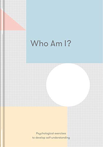 Who Am I?: Psychological exercises to develop self-understanding,Cover may vary