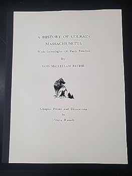 History of Colrain, with Genealogies and Early Families