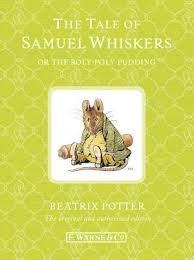 Tale Of Samuel Whiskers, The (book 16) 0723270406 Book Cover