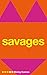 Produktbild Savages (Pan 70th Anniversary, Band 19)