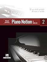 Metodo pianistico Piano Notion, Libro due: Le più belle melodie da tutto il mondo (Metodo pianistico Piano Notion / Italiano) (Italian Edition) B0FCSBQQW8 Book Cover