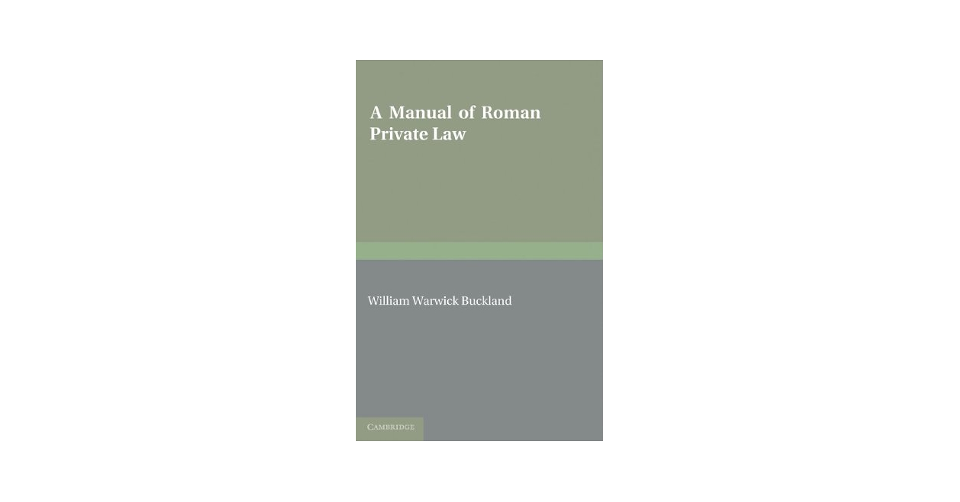 【中古】 A Manual of Roman Private Law A Manual of Roman Private Law: Buckland, William Warwick