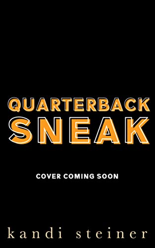Quarterback Sneak: A Forbidden Sports Romance (Red Zone Rivals) by [Kandi Steiner]
