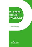 Perfil de los pacíficos, El 6079397633 Book Cover