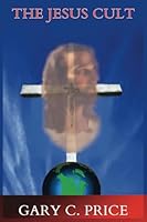 The Jesus Cult 0971479704 Book Cover