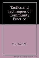 Tactics and Techniques of Community Practice 0875812996 Book Cover