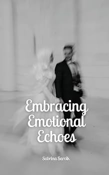 Paperback Embracing Emotional Echoes Book