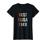 Best Elisa Ever Retro Vintage Vornamen Geschenk T-Shirt