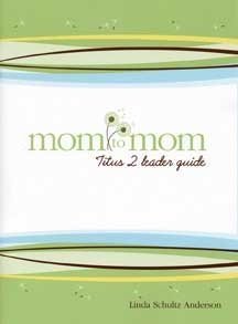 Paperback Mom to Mom Titus 2 Leader Guide Book