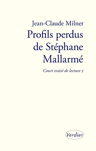 Profils perdus de Stéphane Mallarmé: Court traité