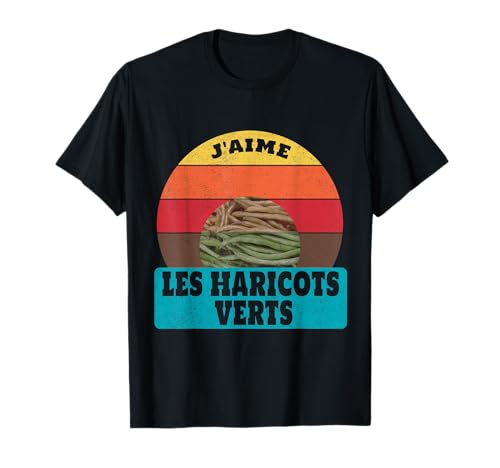 J'aime les haricots verts – Végan et Fruit T-Shirt