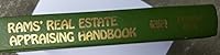 Rams' Real Estate Appraising Handbook 0137529988 Book Cover