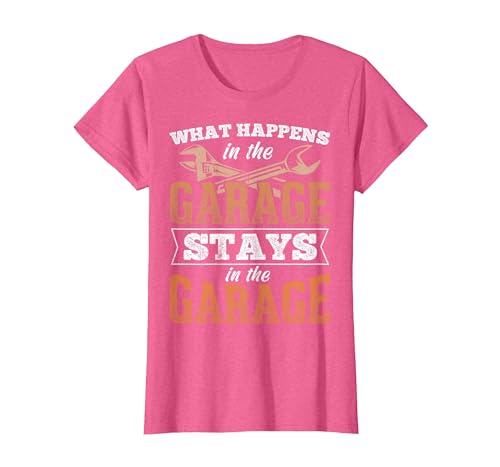 What Happens in The Garage Stays in The Garage - Car Work Car T-Shirt, Women, Pink Heather, X-Small