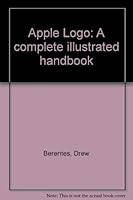 Apple Logo: A complete, illustrated handbook 083060751X Book Cover