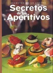 Secretos De Los Aperitivos