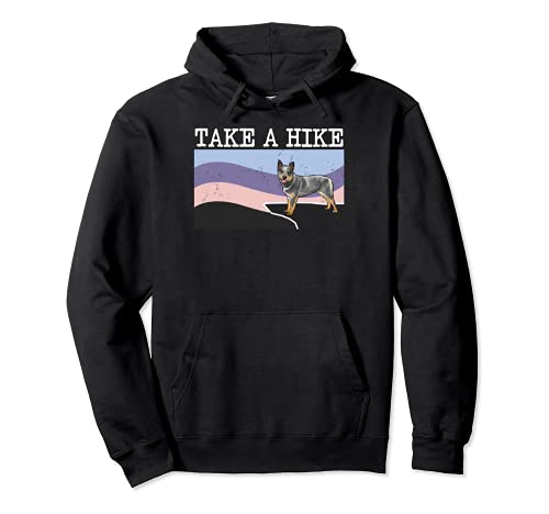Take A Hike Australian Cattle Dog Funny Graphic Hiking Pullover Hoodie, Black