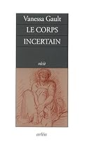 Le Corps incertain 2869597460 Book Cover