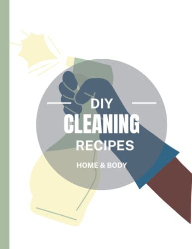 DIY Home Cleaning Recipe Book- Make Your Own Cleaning Products, Detergent, Disinfecting Wipes, Make Your Own Lotions, Shampoos, Conditioner: Create a ... Eco-Friendly, and Healthy Cleaning Products image 2