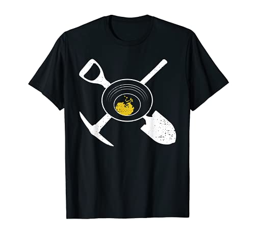 Gold Pan Gold Panner Gold Mining Clothes - Gold Panning T-Shirt