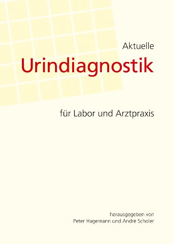 Preisvergleich Produktbild Aktuelle Urindiagnostik: Aktuelle Urindiagnostik für Labor und Arztpraxis