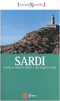 Sardi. Guida ai migliori difetti alle peggiori