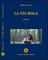 La via mala (Vol. 1)
