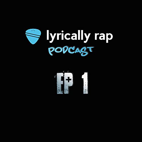 Ep 1 - Favorite Five New Lyrical Rap Releases from Week 1 Sep 2020