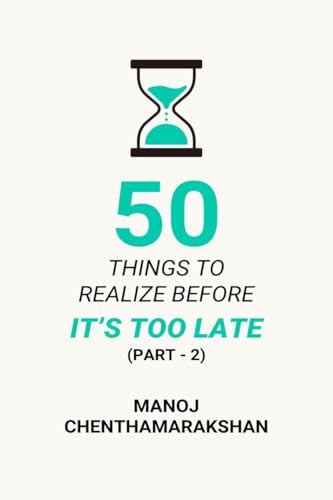 50 Things to Realize Before it's Too Late - PART 2